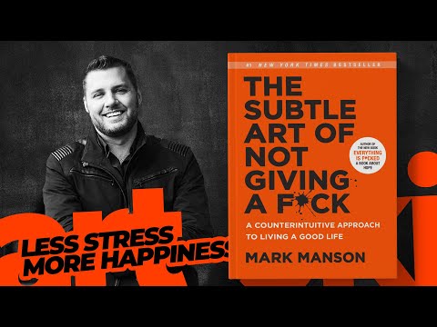 The Subtle Art of Not Giving a F*ck - Book Summary - Mark Manson