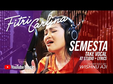 Fitri Carlina - Semesta (Take Vocal at Studio with Lyrics)