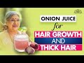 Onion Juice For Hair Stop Hair Fall Boost Growth Naturally Dr Hansaji