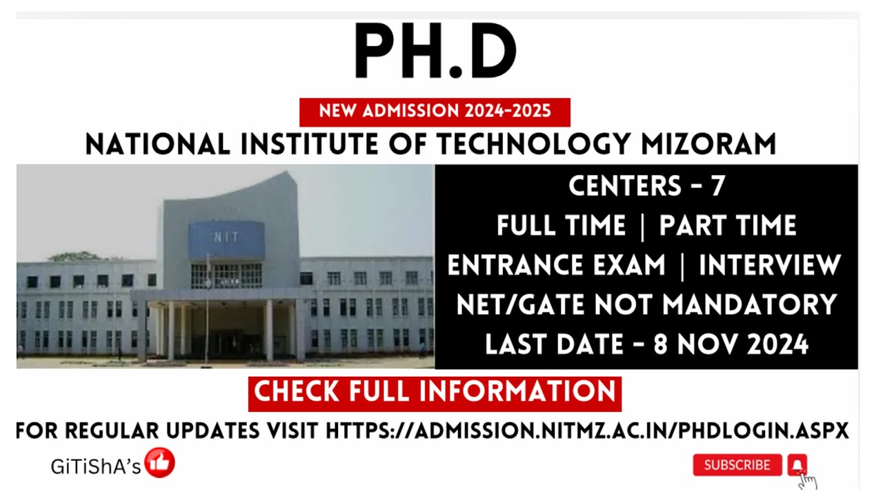 National Institute of Technology, (NIT) Mizoram | PHD Admission 2024-25 |