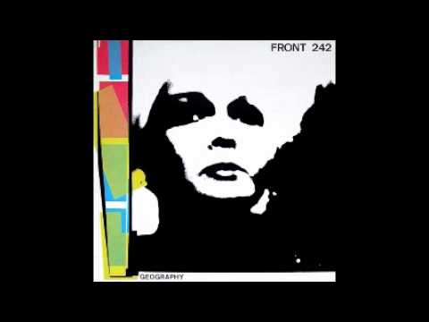 Front 242 - Geography - 01 - operating tracks