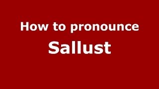 How to pronounce Sallust