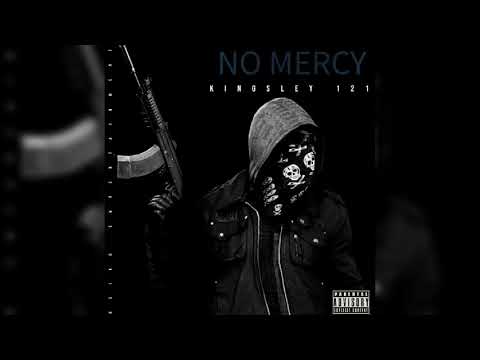 Kingsley 121 - No Mercy