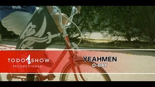 Yeahmen / O-bay