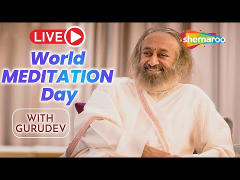World Meditation Day LIVE | World Meditates with  Gurudev Sri Sri Ravi Shankar |  The Art of Living