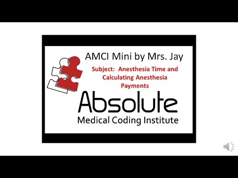 AMCI Mini -  How to Calculate Anesthesia Time and Anesthesia Payments?
