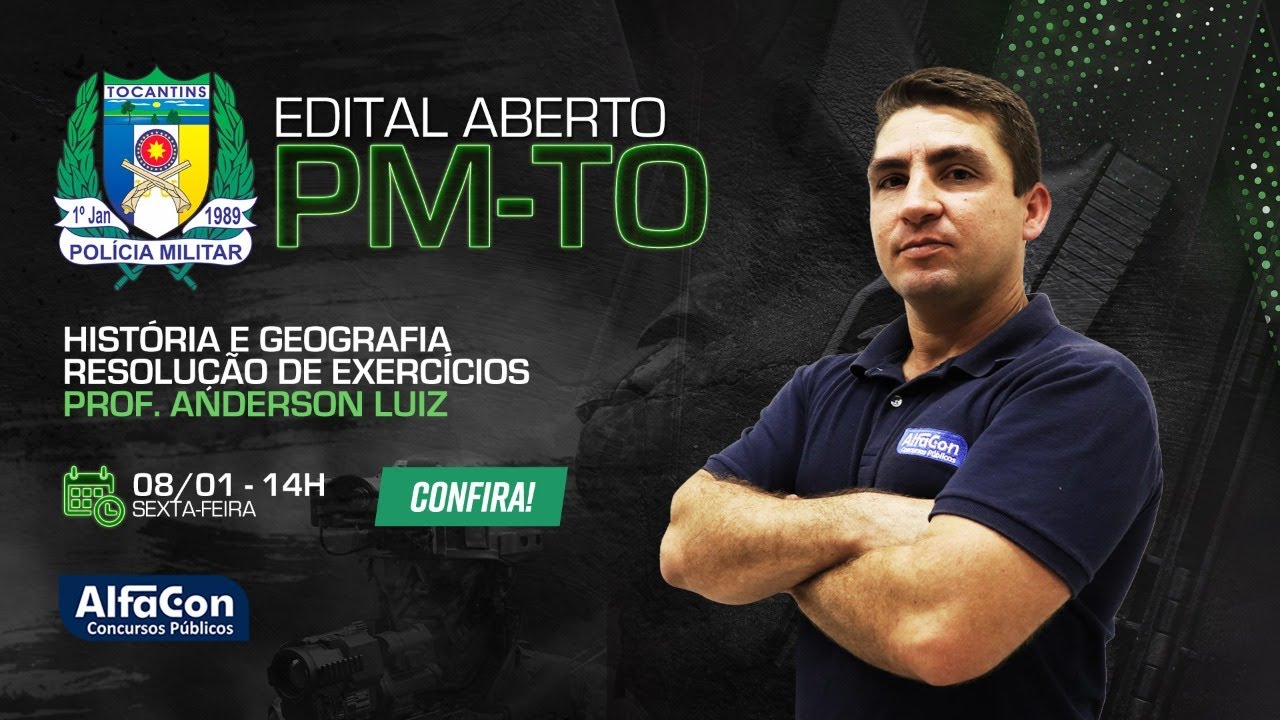 AO VIVO | Edital Aberto PM TO - Resolução de Exercícios - História e Geografia - AlfaCon