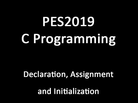Variable Declaration Assignment And Initialization In C Language