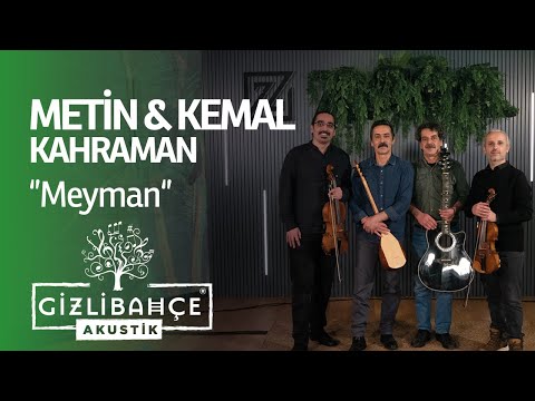 Metin & Kemal Kahraman - Meyman