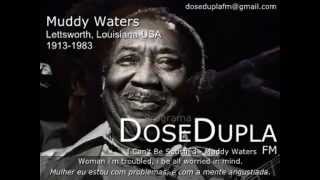 Programa Dose Dupla Blues - Muddy Waters - Steve Miller Band   I Can't Be Satisfied
