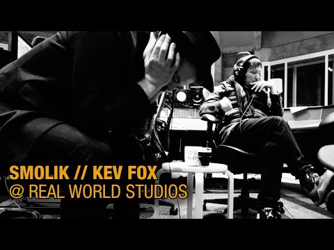 SMOLIK // KEV FOX @ Real World Studios (Documentary)