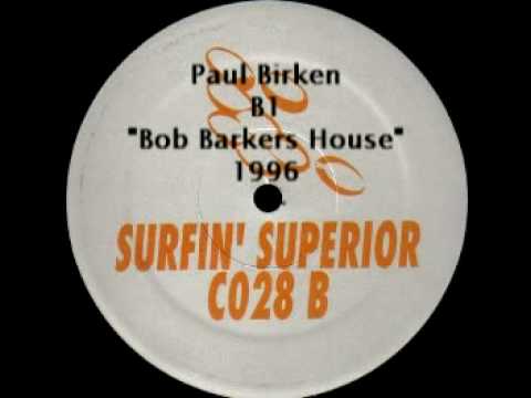 Paul Birken "Bob Barkers House" Surfin' Superior