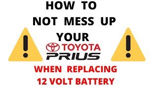 Toyota prius 12 volt battery replacement VERY IMPORTANT TIP 2010 2011 2012 2013 2014 2015