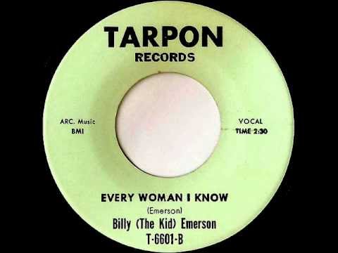 Every Woman I Know - Billy "The Kid" Emerson