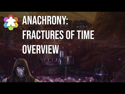 Anachrony: Fractures of Time Overview