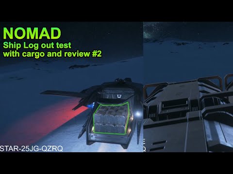 Star Citizen: NOMAD Ship Log out test with cargo and review