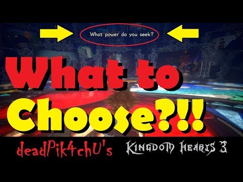 Dive into the Heart Choices (Beginning Choices) | deadPik4chU's Kingdom Hearts 3
