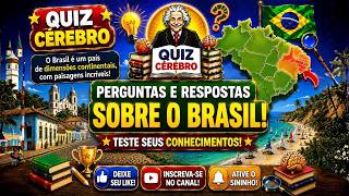 VOCÊ REALMENTE CONHECE O BRASIL? Faça Este Quiz!