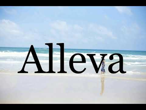 How To Pronounce Alleva🌈🌈🌈🌈🌈🌈Pronunciation Of Alleva