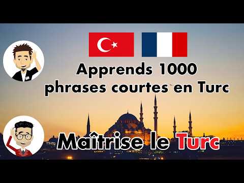 Apprends 1000 Phrases Courtes en Turc – Maîtrise le Turc