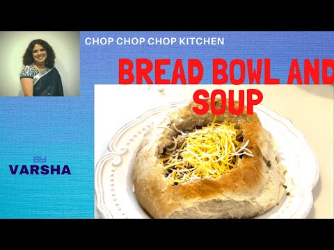 How To Make Bread Bowl and Black Bean Soup | By Varsha