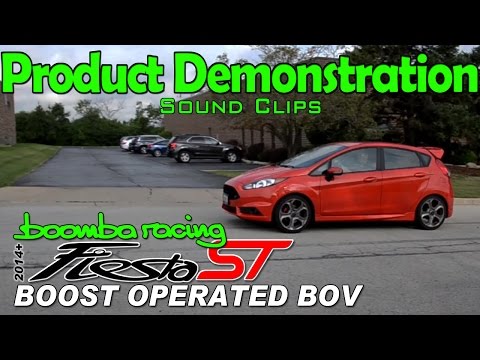 2014 + Fiesta ST Boost Operated Blow Off Valve Promotional Video - Boomba Racing