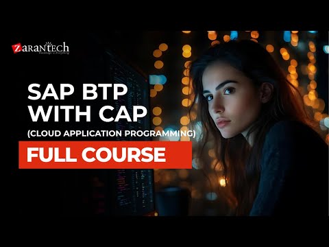 What is SAP BTP with CAP Cloud Application Programming ZaranTech