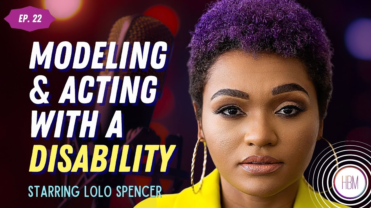 Episode 22: Lolo Spencer - Sitting Pretty and Positive As An Actress With ALS