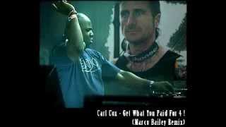 Carl Cox - Get What You Paid 4 (Marco Bailey Remix)