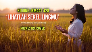Download lagu KIDUNG JEMAAT 428 - LIHATLAH SEKELILINGMU | Cover by Satu Nafas (Rockestra Cover) mp3 Download lagu KIDUNG JEMAAT 428 - LIHATLAH SEKELILINGMU | Cover by Satu Nafas (Rockestra Cover) mp3