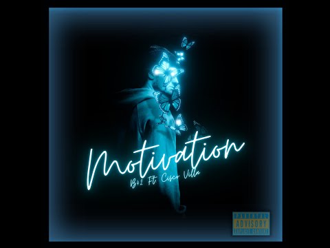 Motivation (Remix) - B42 Ft. Cisco Villa
