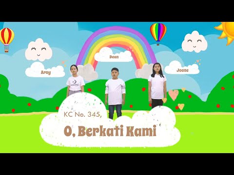 O, Berkati Kami - Kidung Ceria 345 | Arny, Dean, Joane - GKI Pakuwon