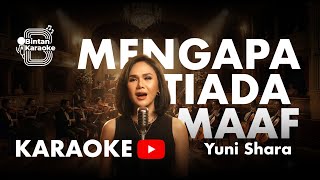 Download lagu MENGAPA TIADA MAAF - YUNI SHARA (KARAOKE VERSION) | BINTAN KARAOKE mp3