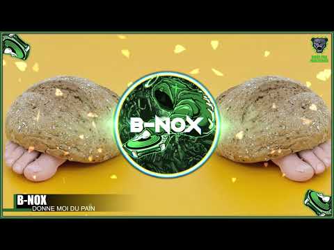 B-Nox - Donne moi du pain