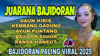 Download lagu BAJIDORAN PALING VIRAL 2025 ‼️LAGU SUNDA BAJIDOR DAUN HIRIS ~ AYUN PUNTANG FULL ALBUM TERBARU mp3 Download lagu BAJIDORAN PALING VIRAL 2025 ‼️LAGU SUNDA BAJIDOR DAUN HIRIS ~ AYUN PUNTANG FULL ALBUM TERBARU mp3