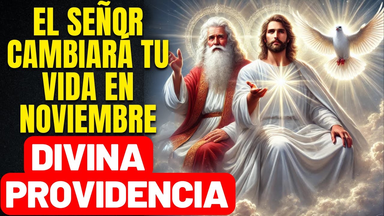 ENTREGA TU MES AL SEÑOR - MISERICORDIA DE LA SANTÍSIMA TRINIDAD -ORACIÓN COMPLETA DIVINA PROVIDENCIA