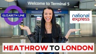 How to get from Heathrow Airport to London (+ AVOID this option)