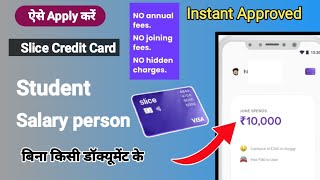 Slice Credit Card Apply Online | Slice Credit Card Apply | Slice Credit Card Apply without income