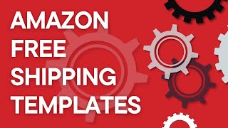Amazon Seller 101: How to set up a FREE SHIPPING template for FBM and 