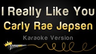 Download lagu Carly Rae Jepsen - I Really Like You (Karaoke Version) mp3