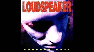 Loudspeaker - Supernatural (Full Album)
