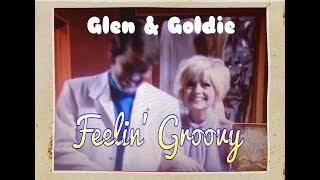 Glen Campbell &amp; Goldie Hawn (1969) ~ &quot;The 59th Street Bridge Song (Feelin&#39; Groovy)&quot;