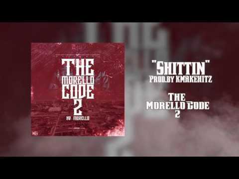 KV Morello - Shittin (Official Audio)