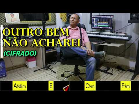 OUTRO BEM NÃO ACHAREI - 473. HARPA CRISTÃ - (CIFRADO) - Carlos José