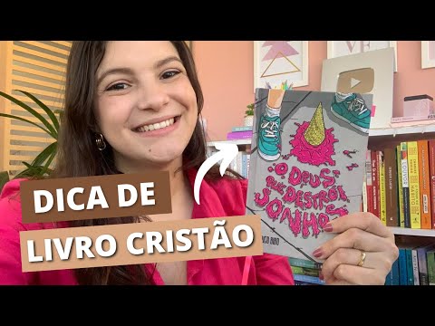 O DEUS QUE DESTRÓI SONHOS | Dica de Livro Cristão