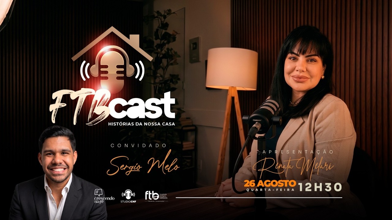 FTB CAST - RENATA MELARI conversa com SERGIO MELO