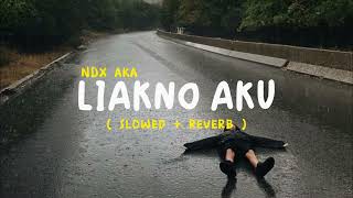 Download lagu LILAKNO AKU|NDX AKA (SLOWED REVERB) mp3