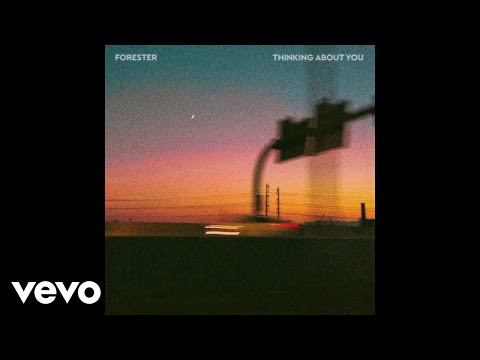 Forester - Thinking About You