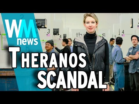 Top 10 Theranos Scandal Facts