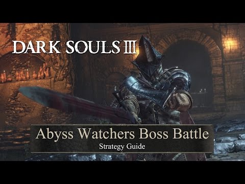 Dark Souls 3 Abyss Watchers Strategy Guide • Farron Keep Boss